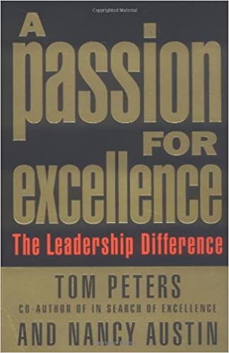 A Passion for Excellence – Nancy Austin and Tom Peters