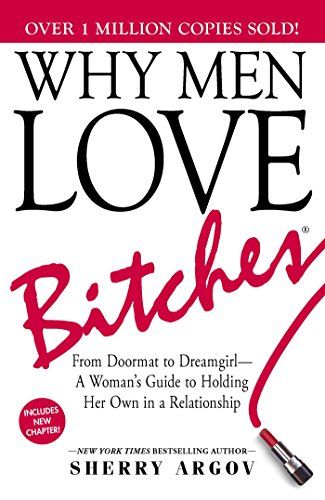 Why Men Love Bitches  – Sherry Argov