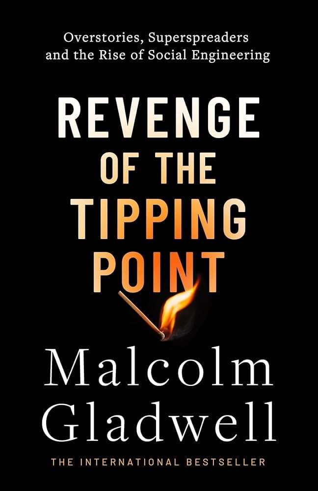 Revenge of the tipping point by Malcolm Gladwell